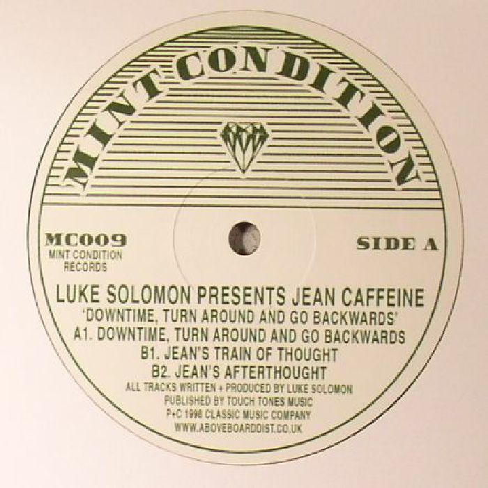 SOLOMON, Luke presents JEAN CAFFEINE - Downtime Turn Around & Go Backwards