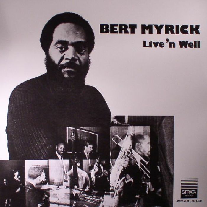 MYRICK, Bert - Live N' Well (reissue)