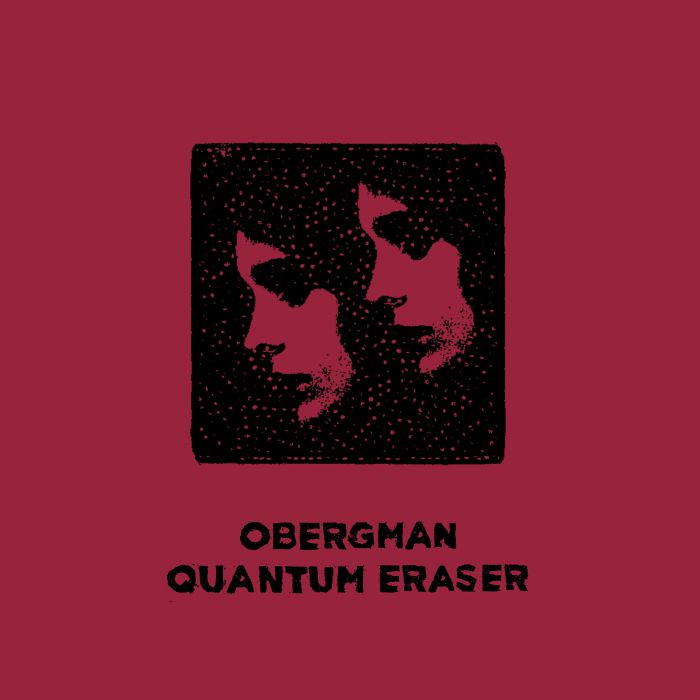 OBERGMAN - Quantum Eraser