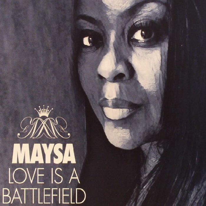 MAYSA - Love Is A Battlefield