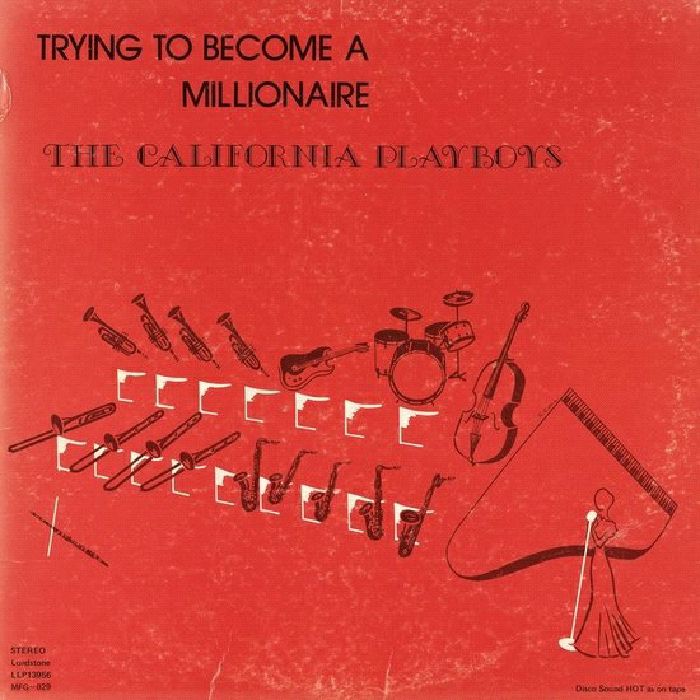 CALIFORNIA PLAYBOYS, The - Trying To Become A Millionaire (reissue)