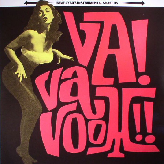 VARIOUS - Va Va Voom!! 16 Early 60s Instrumental Shakers