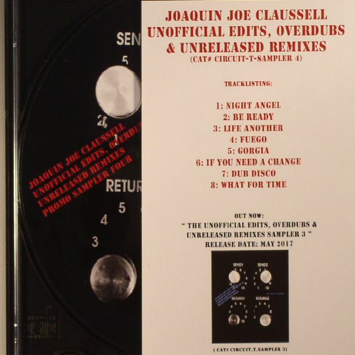 CLAUSSELL, Joaquin Joe - Unofficial Edits Overdubs & Unreleased Remixes Vol 4