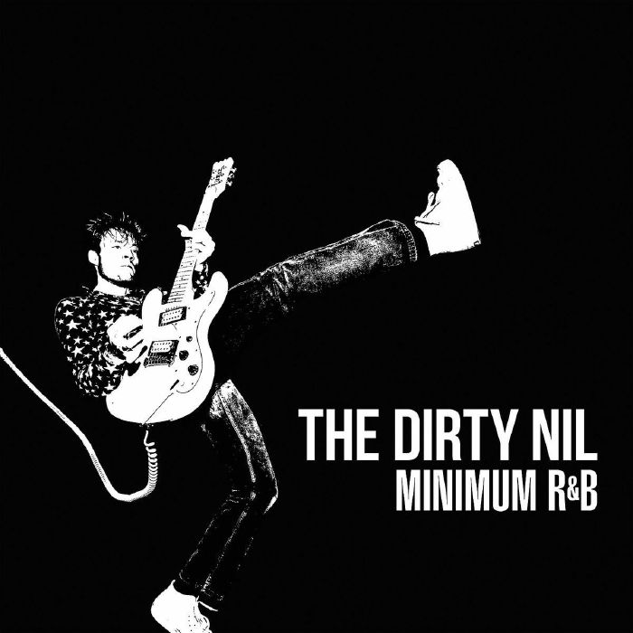 DIRTY NIL, The - Minimum R&B