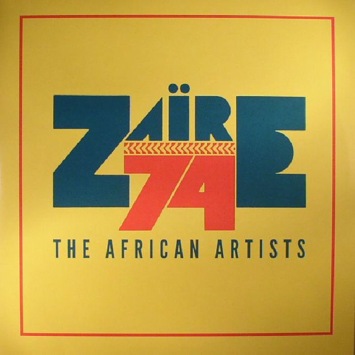 VARIOUS - Zaire 74: The African Artists