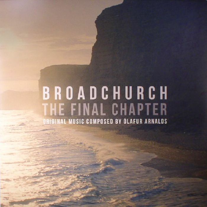 ARNALDS, Olafur - Broadchurch: The Final Chapter (Soundtrack)