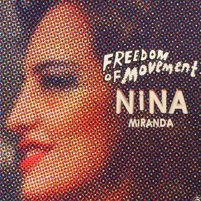 MIRANDA, Nina - Freedom Of Movement