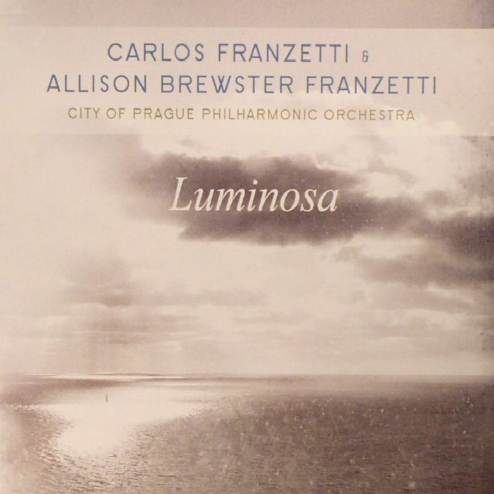 FRANZETTI, Carlos/ALLISON BREWSTER FRANZETTI - Luminosa