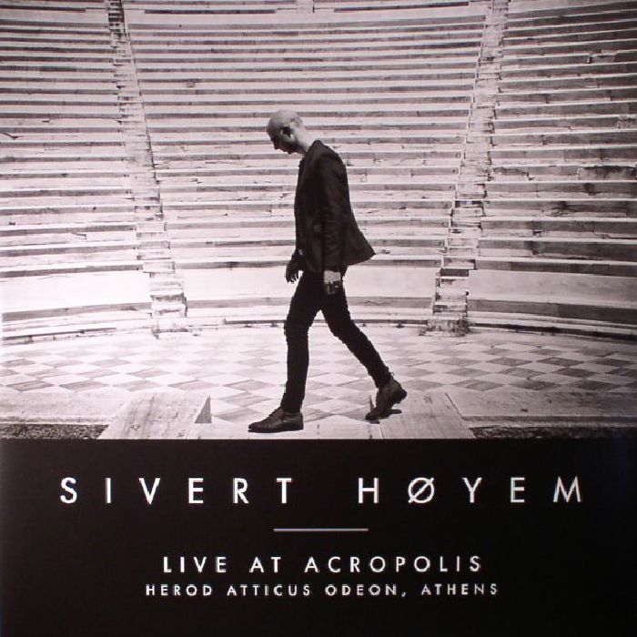 HOYEM, Sivert - Live At Acropolis: Herod Atticus Odeon Athens
