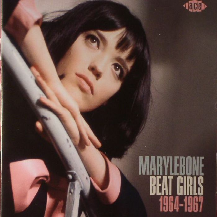 VARIOUS - Marylebone Beat Girls 1964-1967