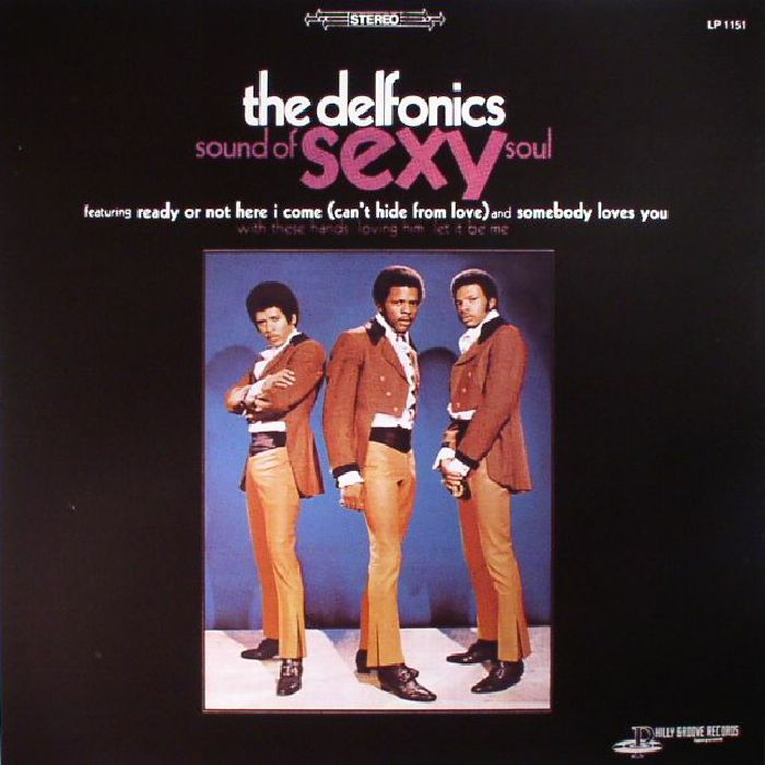 DELFONICS, The - Sound Of Sexy Soul
