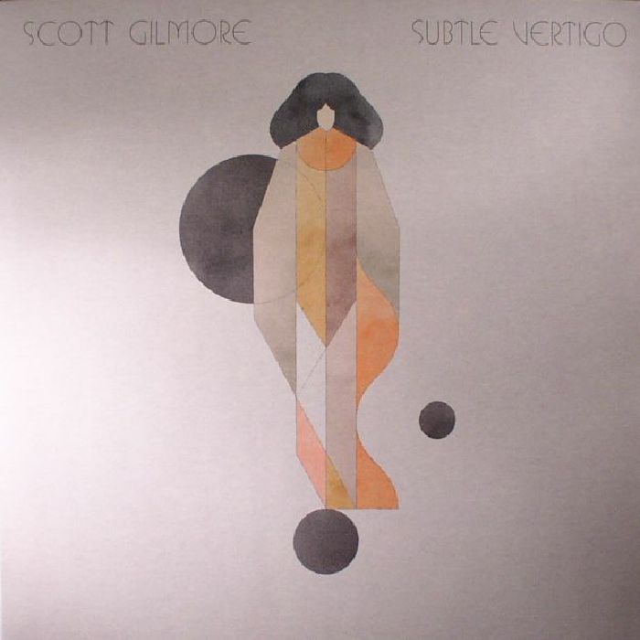 GILMORE, Scott - Subtle Vertigo