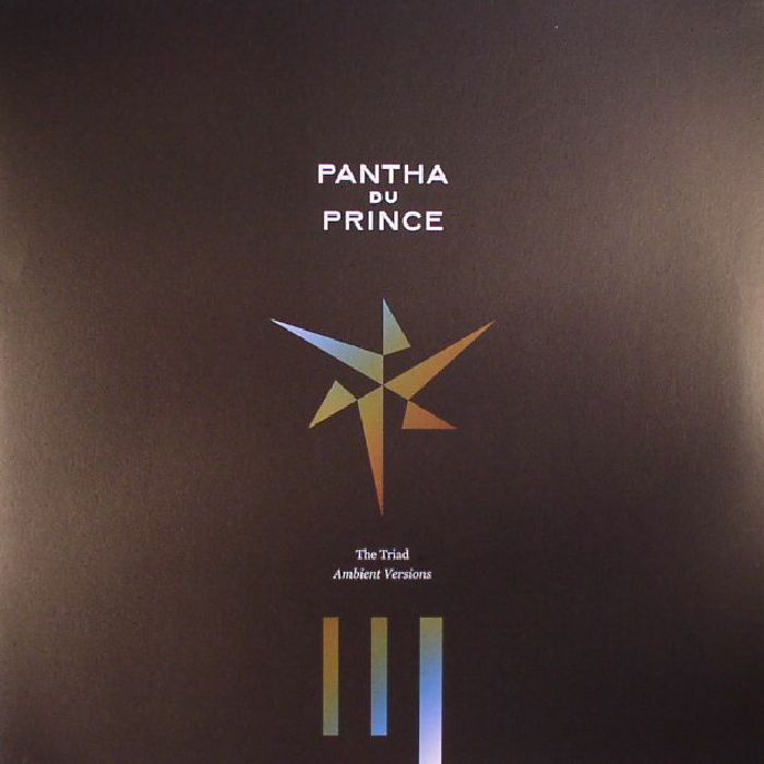 PANTHA DU PRINCE - The Triad: Ambient Versions