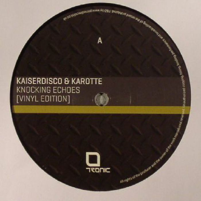 KAISERDISCO/KAROTTE - Knocking Echoes