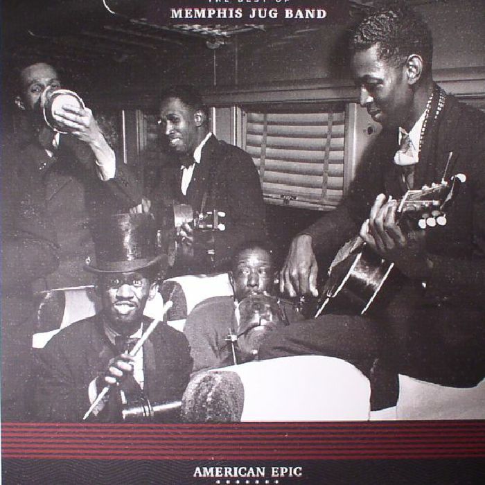 MEMPHIS JUG BAND - American Epic: The Best Of Memphis Jug Band