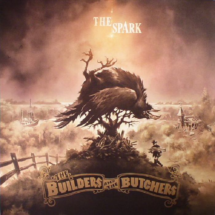BUILDERS & THE BUTCHERS, The - The Spark