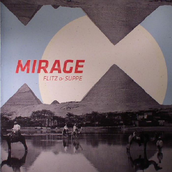 FLITZ & SUPPE - Mirage