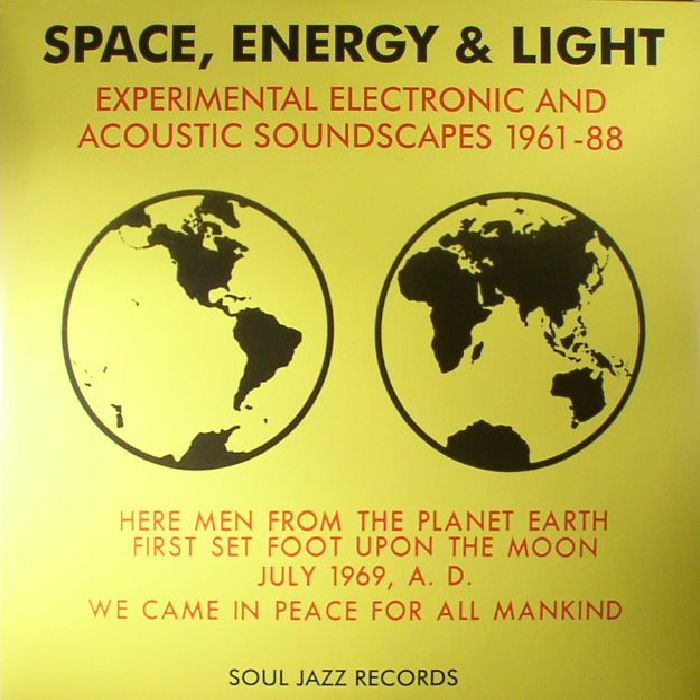 VARIOUS - Space Energy & Light: Experimental Electronic & Acoustic Soundscapes 1961-88
