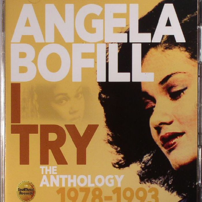 BOFILL, Angela - I Try: The Anthology 1978-1993