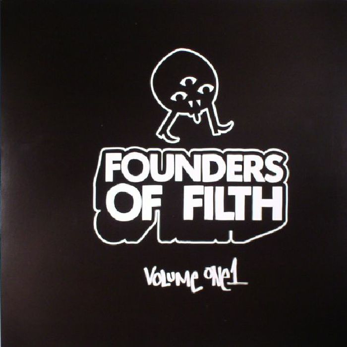 FELIX DA HOUSECAT - Founders Of Filth Volume 1