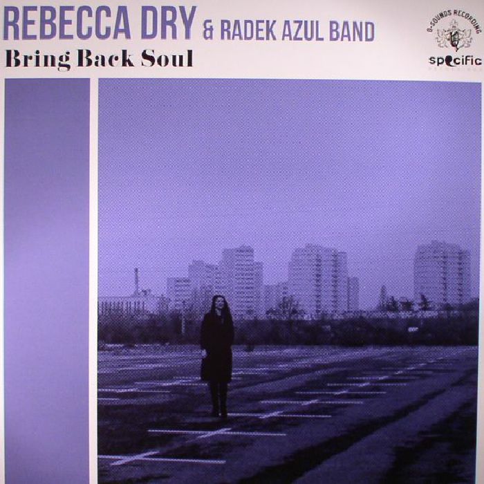 DRY, Rebecca/ RADEK AZUL BAND - Bring Back Soul