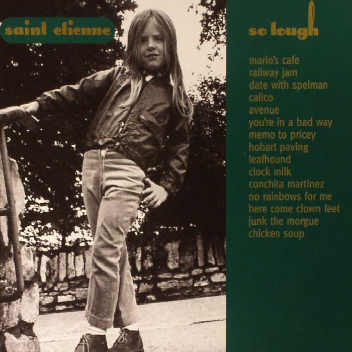 SAINT ETIENNE - So Tough (Deluxe Edition) (remastered)