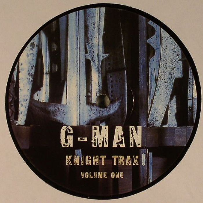 G MAN - Knight Trax Volume One (Gez Varley production)