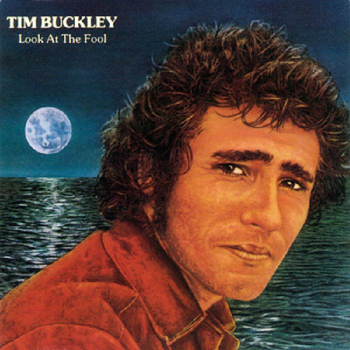 BUCKLEY, Tim - Look At The Fool (reissue)