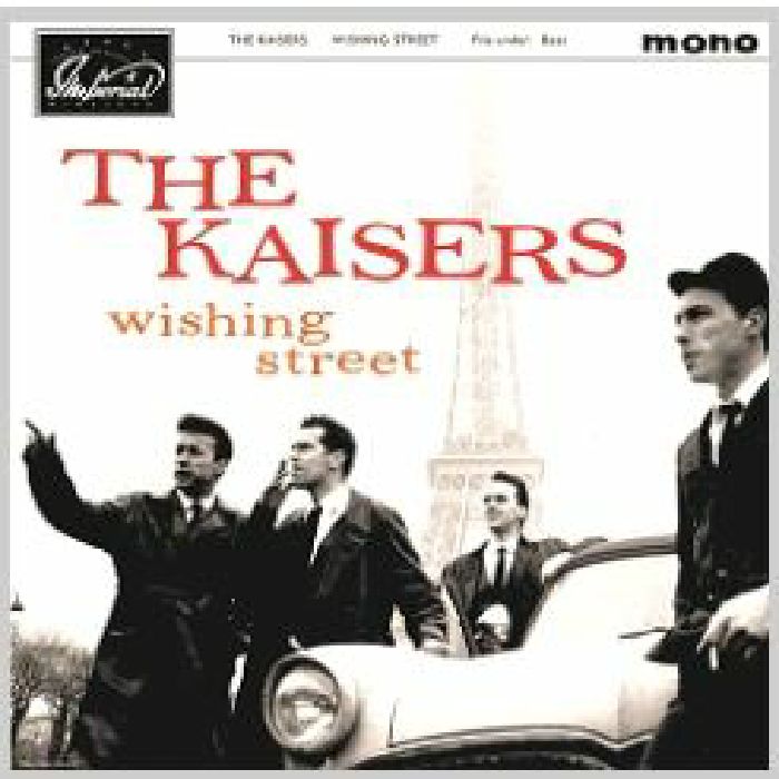 KAISERS, The - Wishing Street