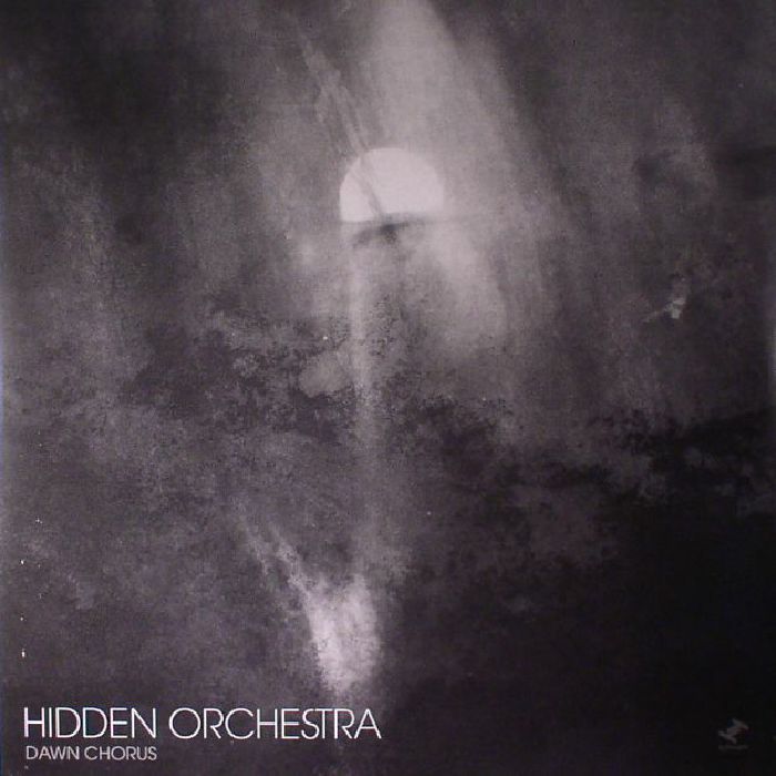HIDDEN ORCHESTRA - Dawn Chorus