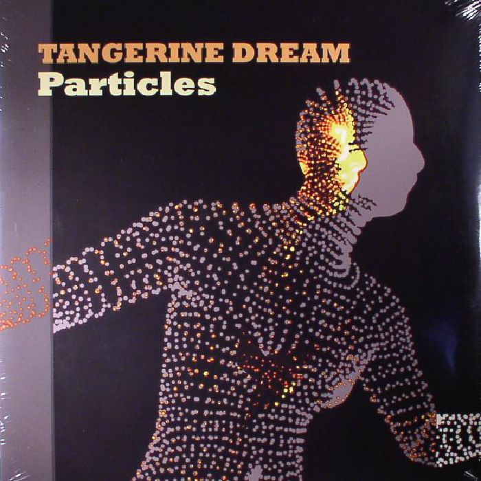 TANGERINE DREAM - Particles