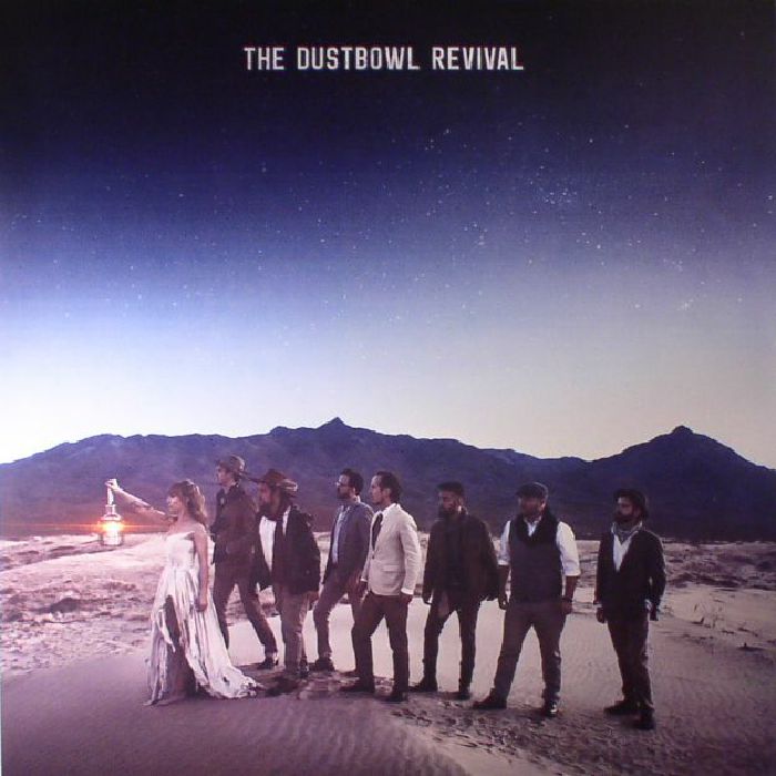 DUSTBOWL REVIVAL, The - The Dustbowl Revival