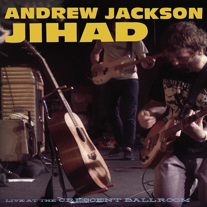 ANDREW JACKSON JIHAD - Live At The Crescent Ballroom