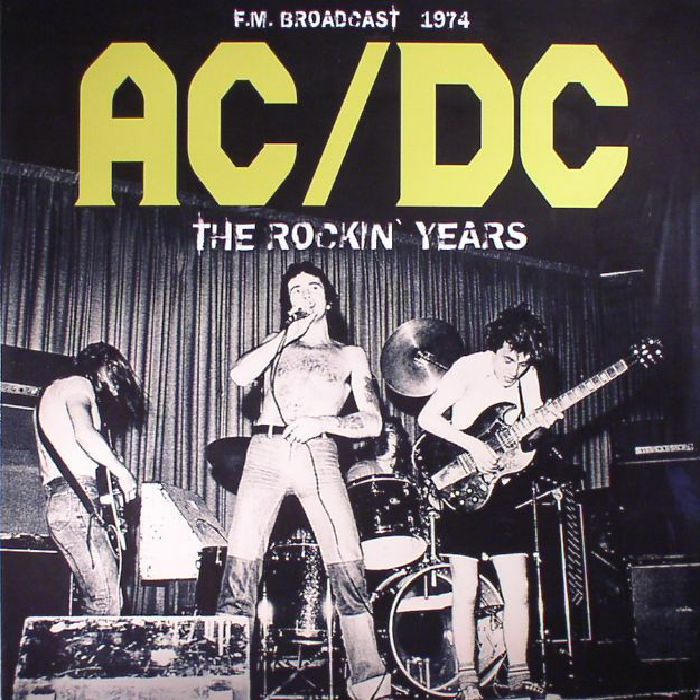 AC/DC - The Rockin Years: FM Broadcast 1974
