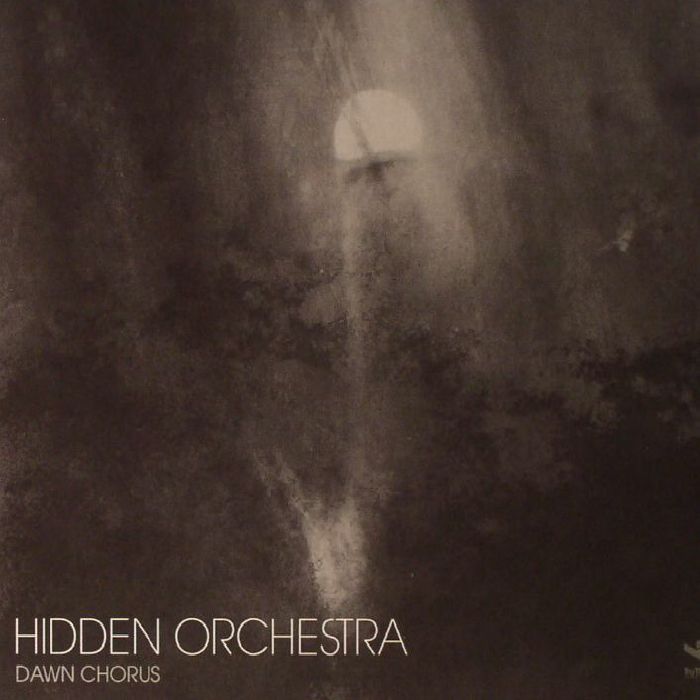 HIDDEN ORCHESTRA - Dawn Chorus