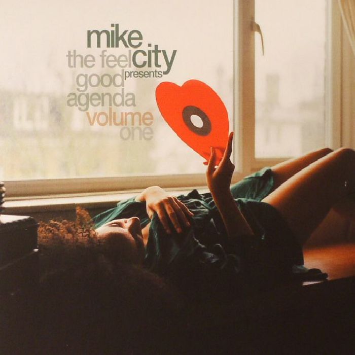 MIKE CITY - The Feel Good Agenda Volume One