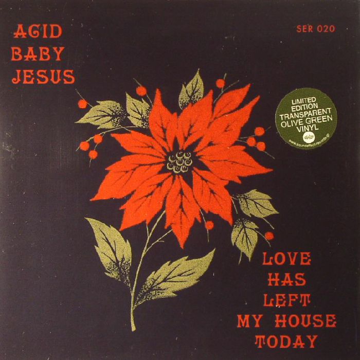 ACID BABY JESUS - Love Has Left My House Today