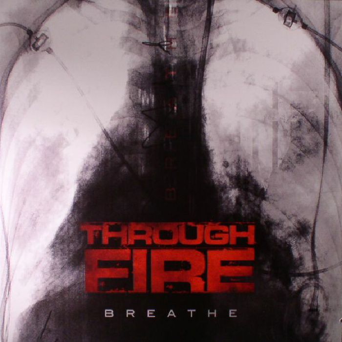 THROUGH FIRE - Breathe