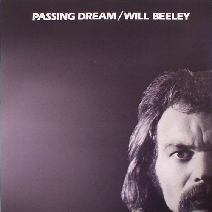BEELEY, Will - Passing Dream (reissue)