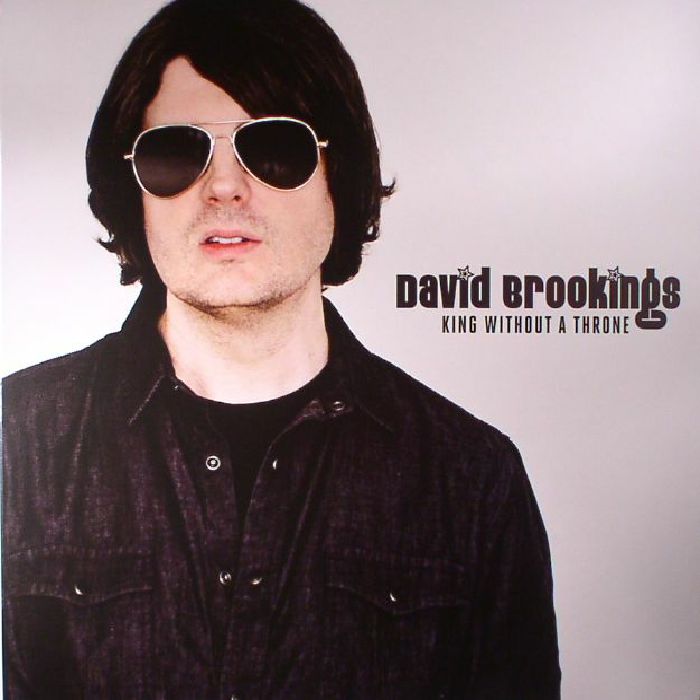 BROOKINGS, David - King Without A Throne
