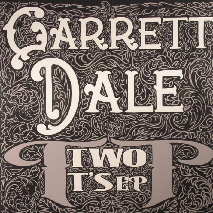 DALE, Garrett - Two Ts EP