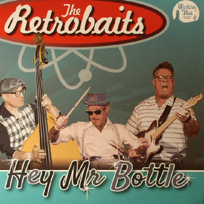 RETROBAITS, The - Hey Mr Bottle