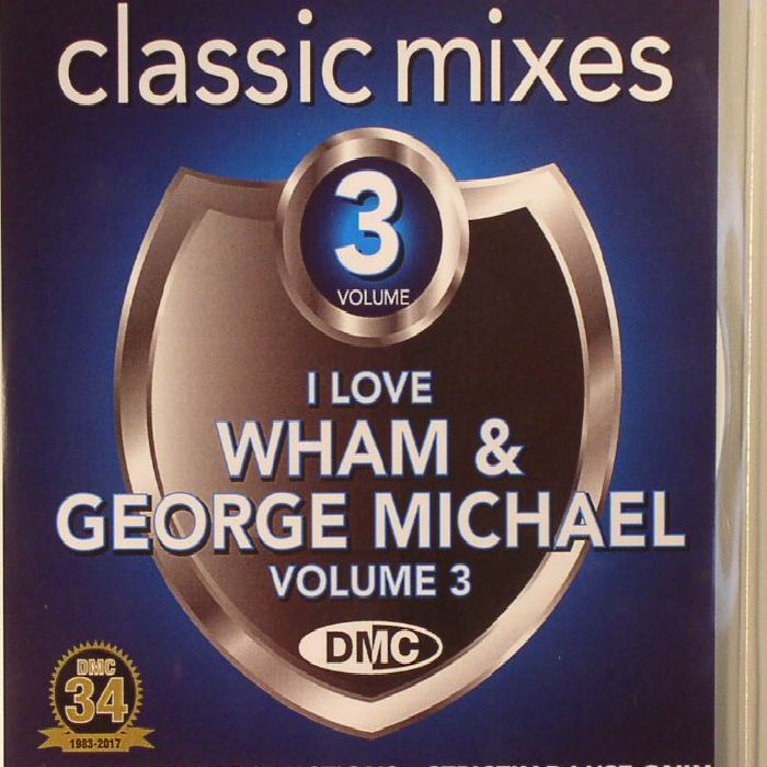 MICHAEL, George/WHAM/VARIOUS - DMC Classic Mixes: I Love Wham & George Michael Volume 2 (Strictly DJ Only)