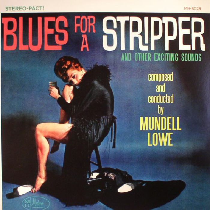 LOWE, Mundell - Blues For A Stripper