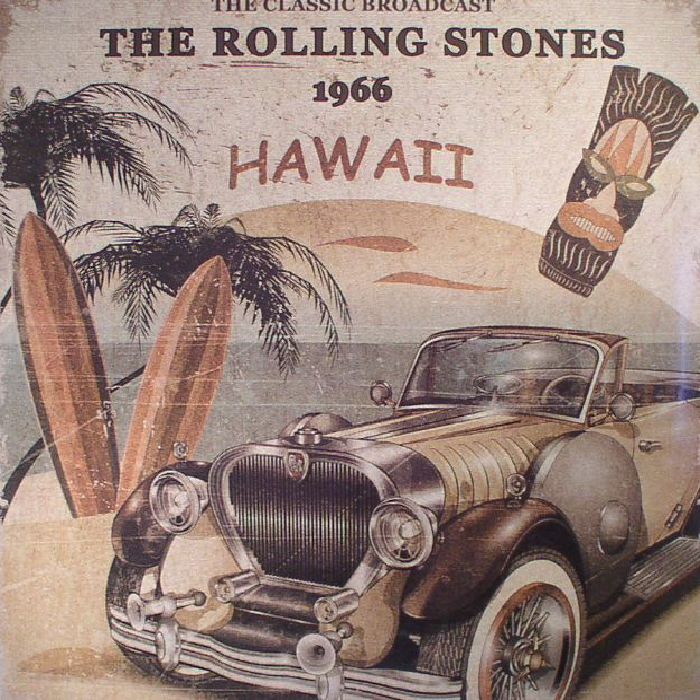 ROLLING STONES, The - Hawaii 1966: The Classic Broadcast