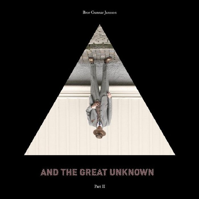 JANSSON, Bror Gunnar - And The Great Unknown Part 2