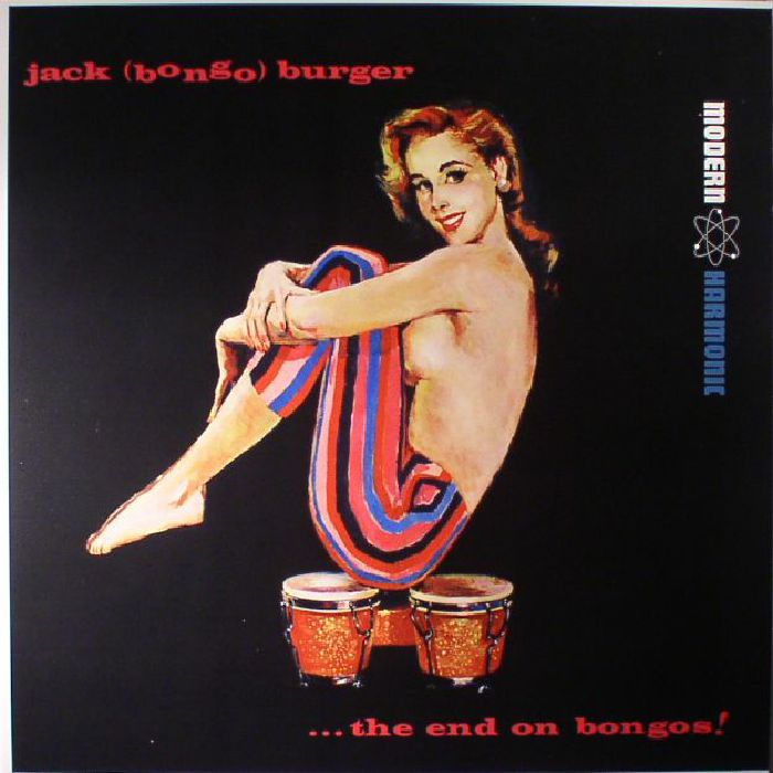 BURGER, Jack "Bongo" - The End On Bongos