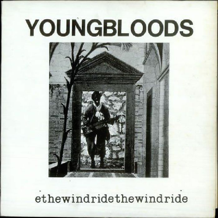 YOUNGBLOODS - Ride The Wind