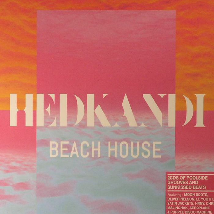VARIOUS - Hed Kandi: Beach House