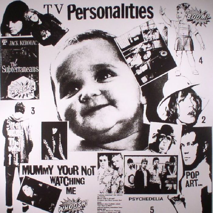 TELEVISION PERSONALITIES - Mummy Your Not Watching Me (reissue)